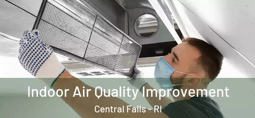  Indoor Air Quality Improvement Central Falls - RI