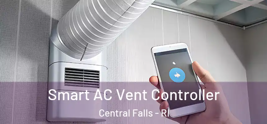  Smart AC Vent Controller Central Falls - RI